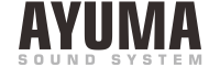 AYUMA SOUND SYSTEM
