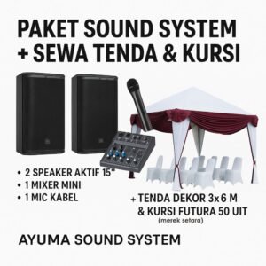 Paket Sewa Sound System Sewa Tenda Kursi